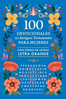 100 Devocionales del Antiguo Testamento Para Mujeres Con Sopa de Letras / 100 Devotionals from the Old Testament for Women with Word Searches Subscription