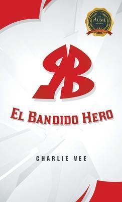 RB "El Bandido Hero"