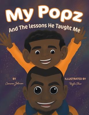 My Popz And The Lessons He Taught Me