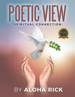 Poetic View: Spiritual Connection