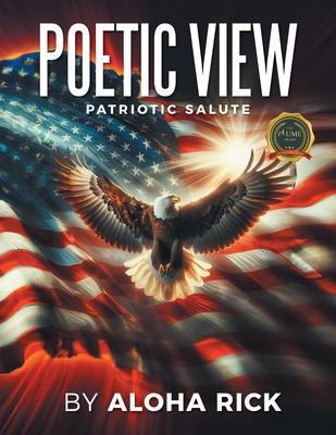 Poetic View: Patriotic Salute