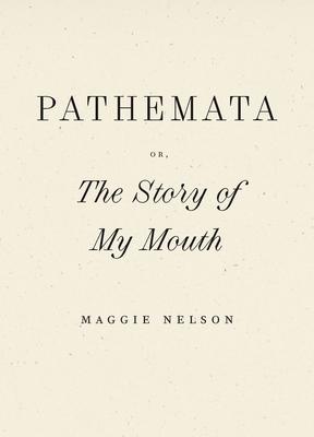Pathemata, Or, the Story of My Mouth Subscription