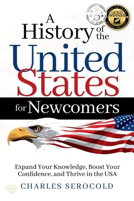 A History of the United States for Newcomers