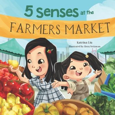 5 Senses at the Farmers Market (A Fun Picture Book about the Five Senses for Preschool and Kindergarten): Learn about Sight, Sound, Smell, Taste, and Subscription