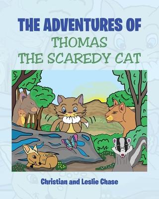 The Adventures of Thomas the Scaredy Cat