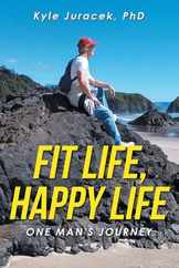 Fit Life, Happy Life: One Man's Journey Subscription