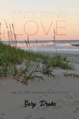 Enduring Love: An Outer Banks Love Story