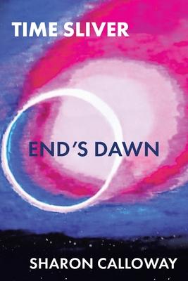 Time Sliver: End's Dawn