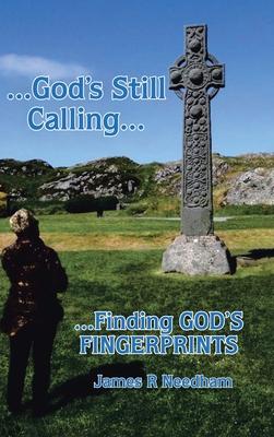 ...God's Still Calling...: ...Finding GOD's FINGERPRINTS