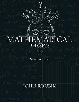 Mathematical Physics: New Concepts