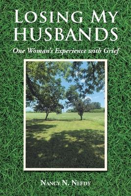 Losing My Husbands: One Woman's Experience with Grief