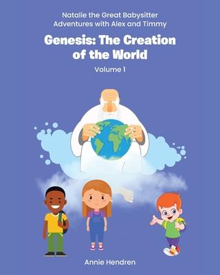 Genesis: The Creation of the World: Volume 1