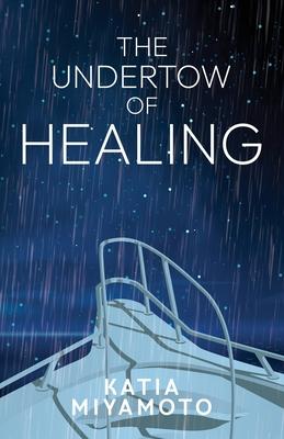 The Undertow of Healing