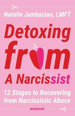 Detoxing from a Narcissist