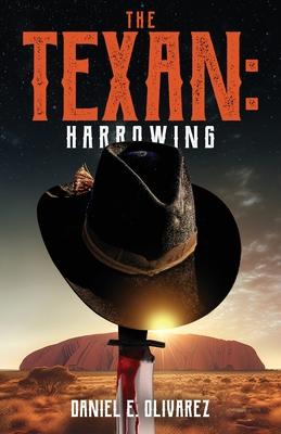 The Texan: Harrowing