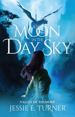 Moon in the Day Sky: Valley of Thunder