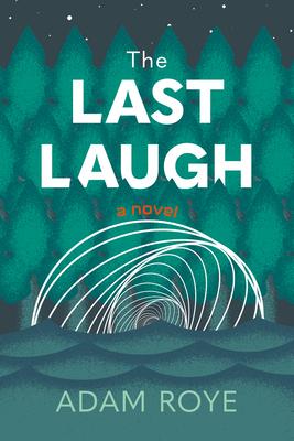 The Last Laugh: A Novel