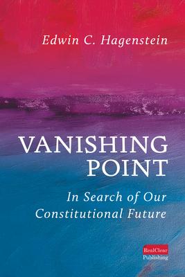 Vanishing Point: In Search of Our Constitutional Future Subscription