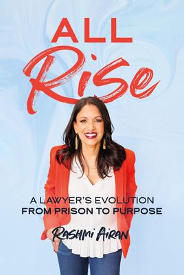 All Rise: A Lawyer's Evolution from Prison to Purpose Subscription