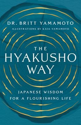 The Hyakusho Way: Japanese Wisdom for a Flourishing Life Subscription