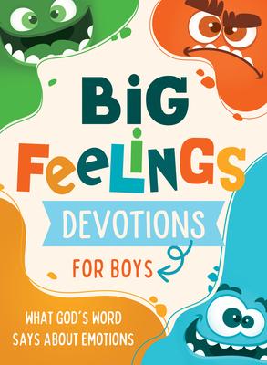 Big Feelings Devotions for Boys: What God's Word Says about Emotions Subscription