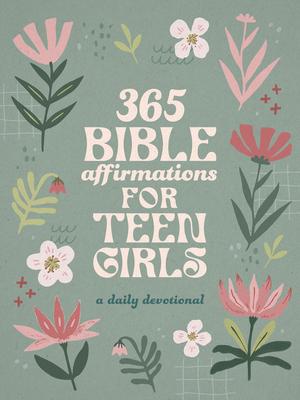 365 Bible Affirmations for Teen Girls: A Daily Devotional Subscription