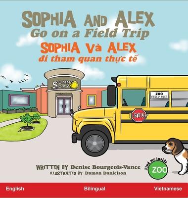 Sophia and Alex Go on a Field Trip: Sophia v Alex &#273;i tham quan th&#7921;c t&#7871;