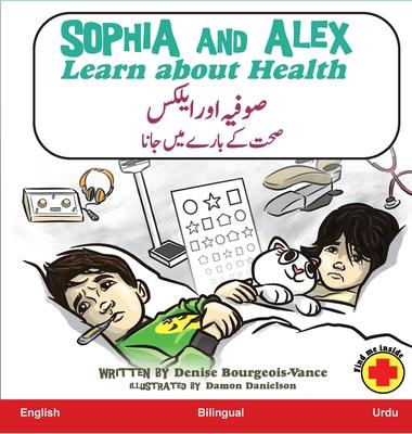 Sophia and Alex Learn about Health: &#1589;&#1608;&#1601;&#1740;&#1729; &#1575;&#1608;&#1585; &#1575;&#1740;&#1604;&#1705;&#1587; &#1589;&#1581;&#1578