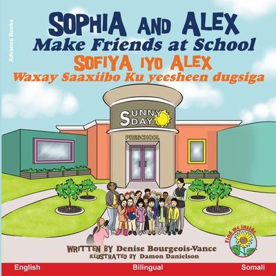 Sophia and Alex Make Friends at School: Sofiya iyo Alex Waxay Saaxiibo Ku yeesheen dugsiga