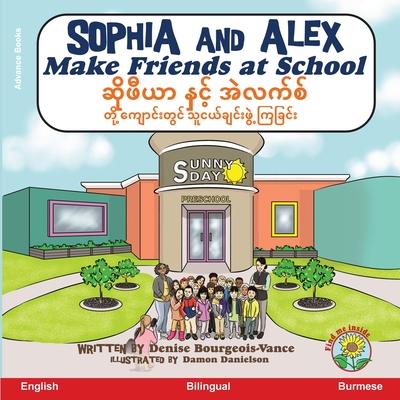 Sophia and Alex Make Friends at School: &#4102;&#4141;&#4143;&#4118;&#4142;&#4122;&#4140; &#4116;&#4158;&#4100;&#4151;&#4154; &#4129;&#4146;&#4124;&#4