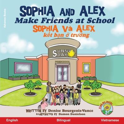 Sophia and Alex Make Friends at School: Sophia v Alex k&#7871;t b&#7841;n &#7903; tr&#432;&#7901;ng