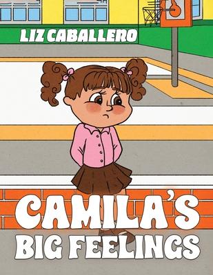 Camila's Big Feelings