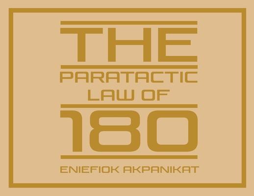 The Paratactic Law of 180