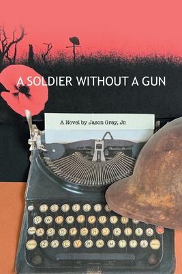 A Soldier Without a Gun