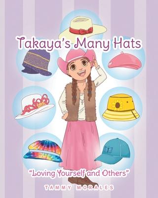 Takaya's Many Hats: Loving Yourself and Others