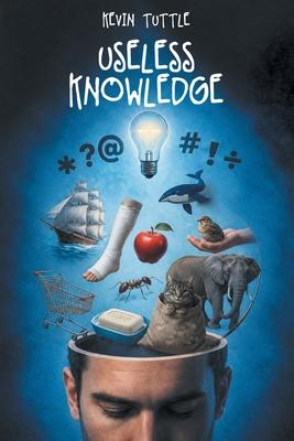 Useless Knowledge