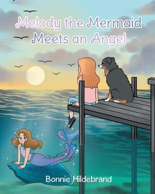 Melody the Mermaid Meets an Angel