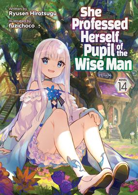 She Professed Herself Pupil of the Wise Man (Light Novel) Vol. 14 Subscription