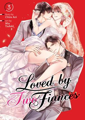 Loved by Two Fiancs Vol. 3
