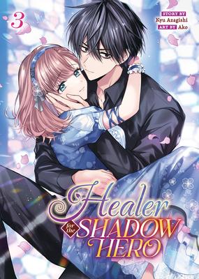Healer for the Shadow Hero (Manga) Vol. 3 Subscription