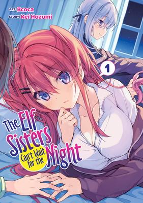 The Elf Sisters Can't Wait for the Night Vol. 1 Subscription