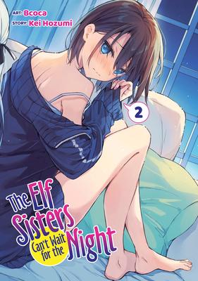The Elf Sisters Can't Wait for the Night Vol. 2 Subscription