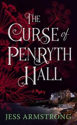 The Curse of Penryth Hall: A Mystery