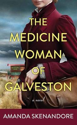 The Medicine Woman of Galveston