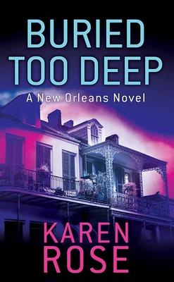 Buried Too Deep: A New Orleans Novel