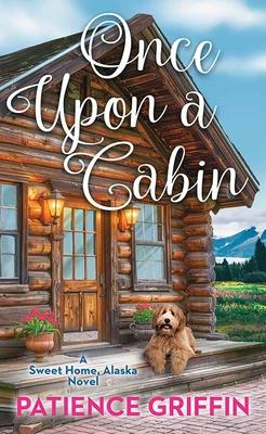 Once Upon a Cabin: Sweet Home, Alaska