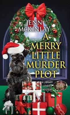 A Merry Little Murder Plot: A Library Lover's Mystery