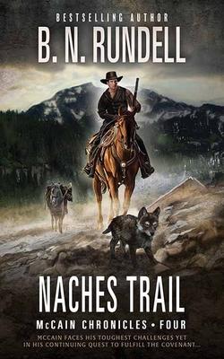 Naches Trail: McCain Chronicles