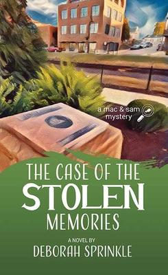 The Case of the Stolen Memories: A Mac and Sam Mystery