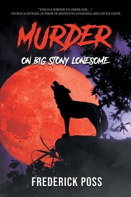 MURDER On Big Stony Lonesome